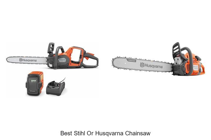 Best Stihl Or Husqvarna Chainsaw: Which One Rules?