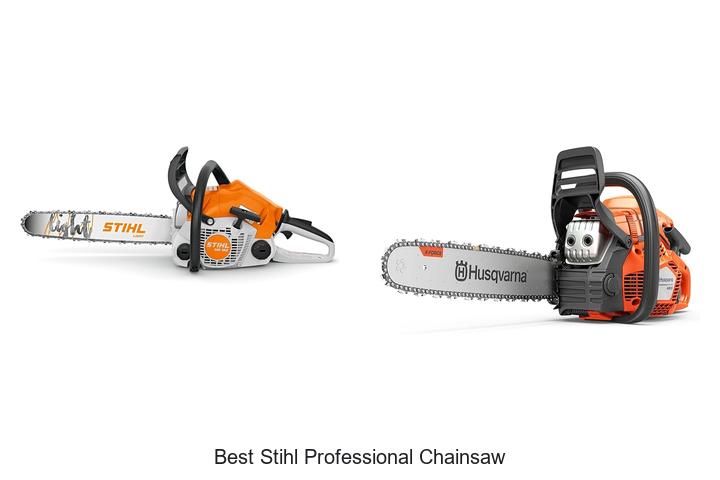 Top 15 Best Stihl Professional Chainsaw You Can’t Miss