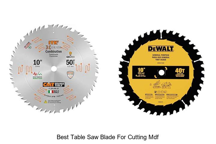 Top 15 Best Table Saw Blade For Cutting MDF Revealed!