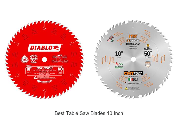 Top 15 Best Table Saw Blades 10 Inch For Perfect Cuts!