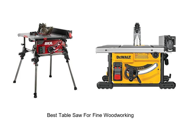 Top 15 Best Table Saw for Fine Woodworking You Need Now