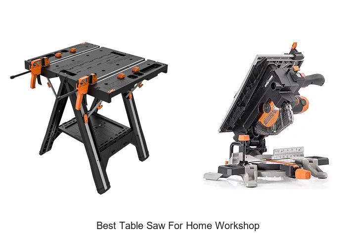 Top 10 Best Table Saw For Home Workshop You Need Now