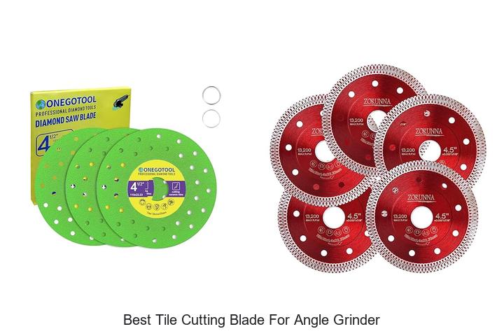 Top 15 Best Tile Cutting Blade For Angle Grinder Revealed!