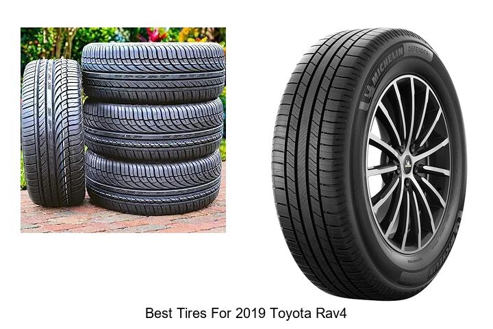 Top 12 Best Tires for 2019 Toyota RAV4 That Amaze!
