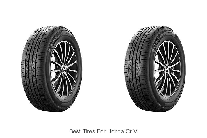 Top 12 Best Tires For Honda CR V That Will Blow Your Mind!