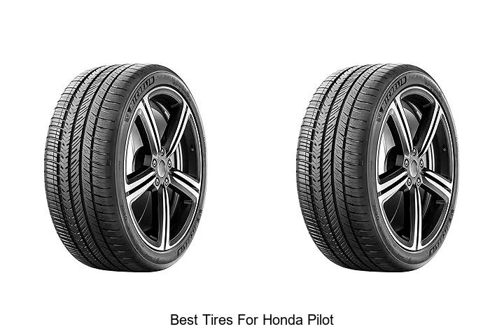 Top 12 Best Tires For Honda Pilot That Boost Performance!