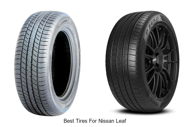 Top 12 Best Tires for Nissan Leaf That Boost Performance Now