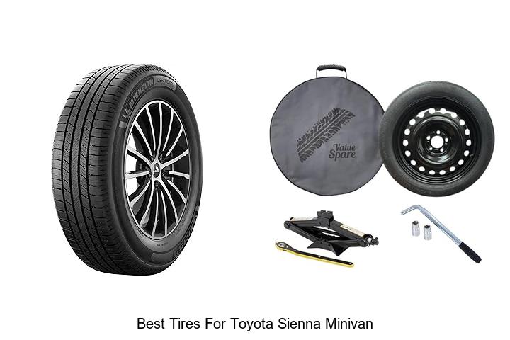 Top 10 Best Tires For Toyota Sienna Minivan That Last
