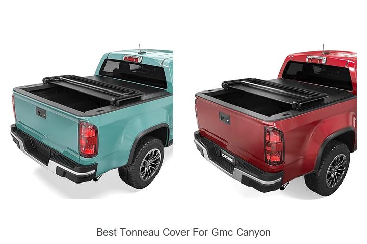 Top 10 Best Tonneau Cover For GMC Canyon You Must See!