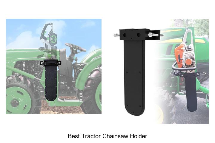 Best Tractor Chainsaw Holder You Can’t Miss Today!
