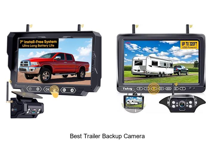 Top 10 Best Trailer Backup Camera That Will Wow You!