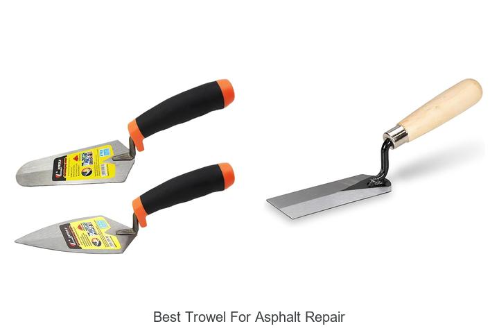 Top 15 Best Trowel for Asphalt Repair You Can’t Miss