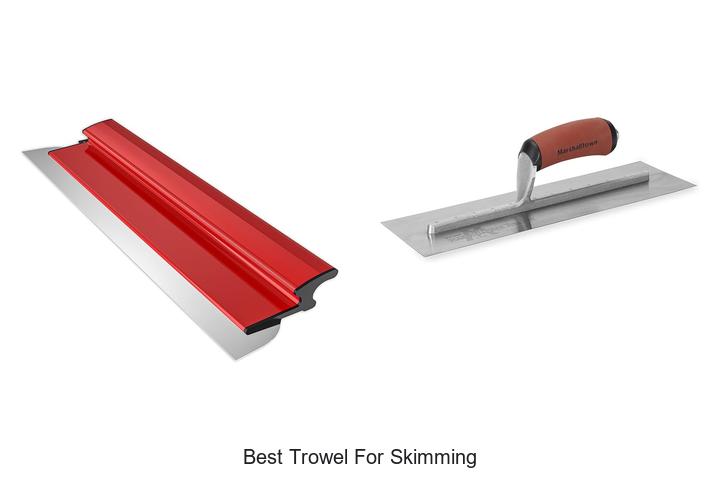 Top 15 Best Trowel For Skimming You Can’t Miss Today