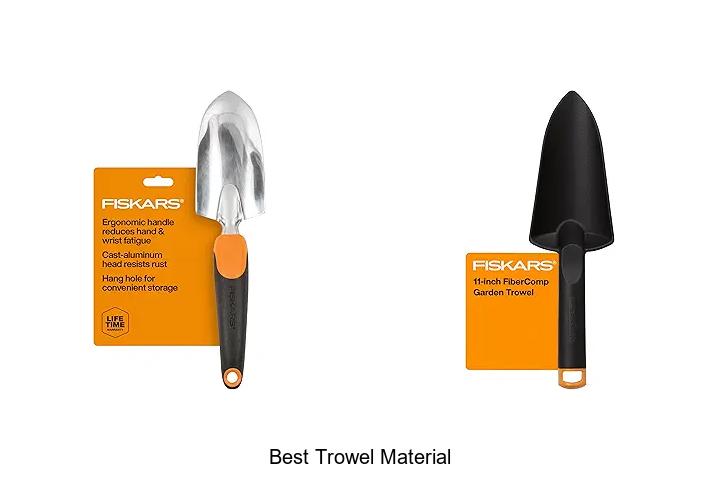 Top 15 Best Trowel Material That Will Transform Your Work