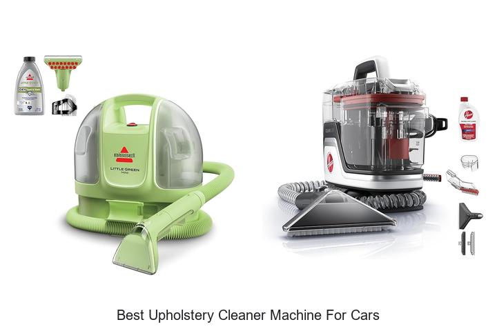 Top 12 Best Upholstery Cleaner Machine for Cars Revealed!