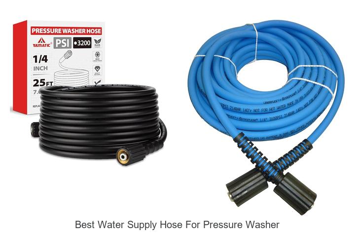 Top 12 Best Water Supply Hose for Pressure Washer Revealed!