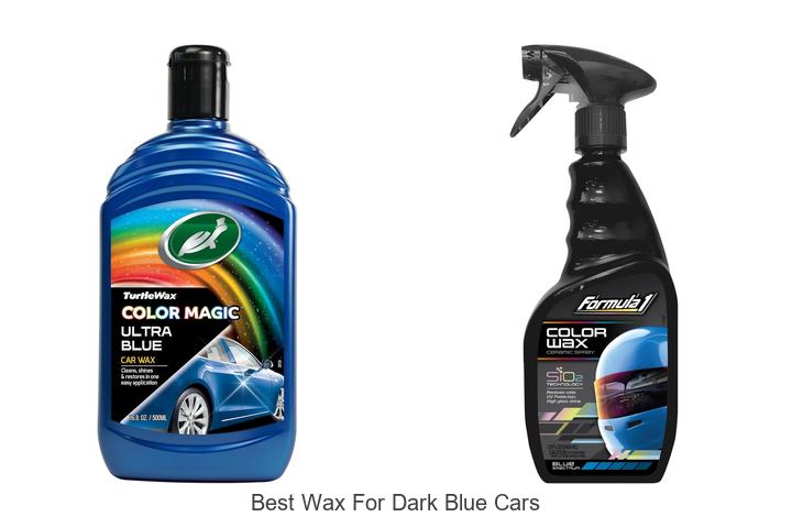 Top 12 Best Wax For Dark Blue Cars That Shine Like New!