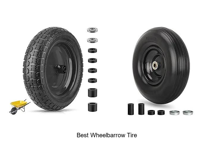 Top 15 Best Wheelbarrow Tire That Will Change Your Ride
