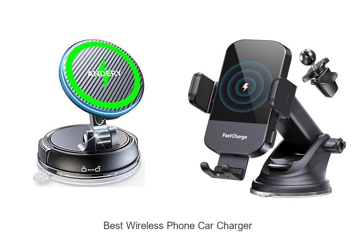 Top 12 Best Wireless Phone Car Charger You Need Now