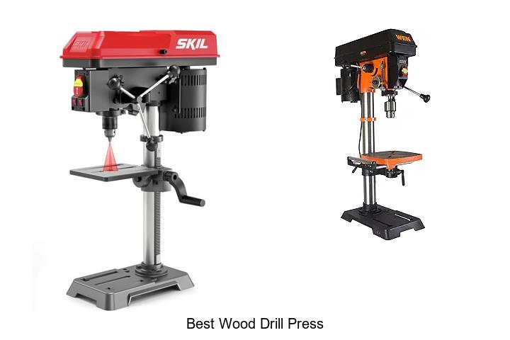 Top 15 Best Wood Drill Press You Can’t Miss Today!