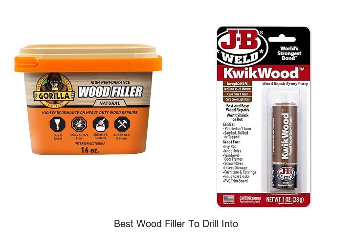 Top 15 Best Wood Filler to Drill Into for Perfect Fixes