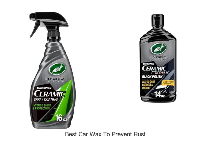 Top 12 Best Car Wax to Prevent Rust That Truly Works