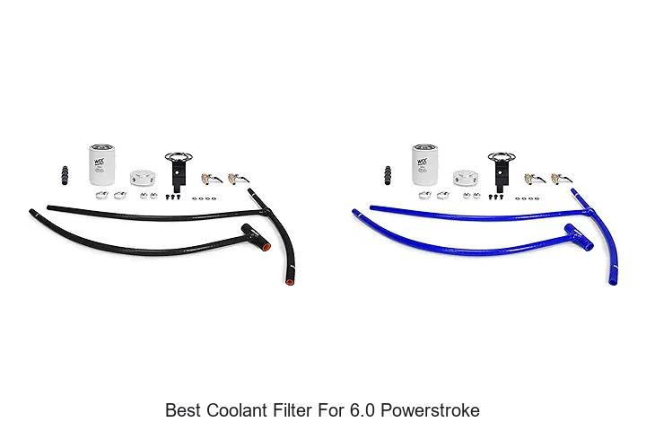 Top 12 Best Coolant Filter For 6.0 Powerstroke You Need Now