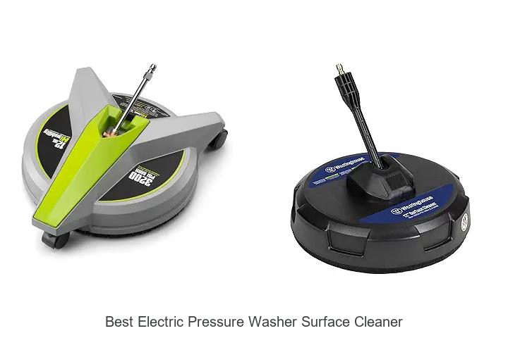 Top 12 Best Electric Pressure Washer Surface Cleaner You Need!