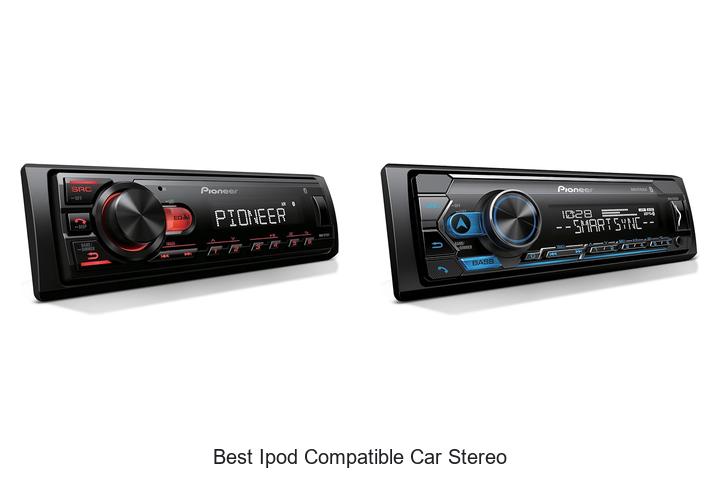 Top 12 Best iPod Compatible Car Stereo You Need Now