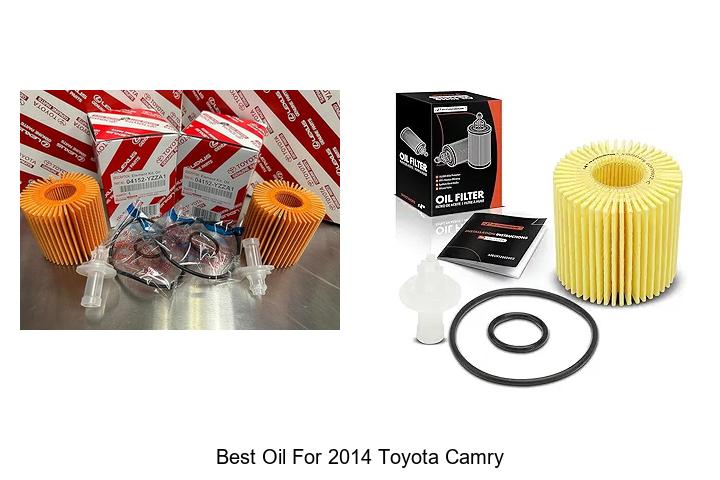 Top 12 Best Oil For 2014 Toyota Camry That Boosts Engine Power
