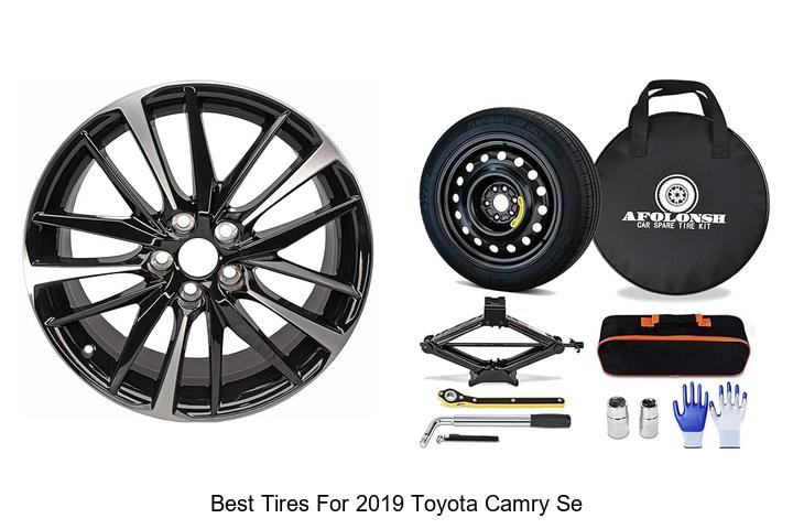 Top 12 Best Tires for 2019 Toyota Camry SE You Need Now!