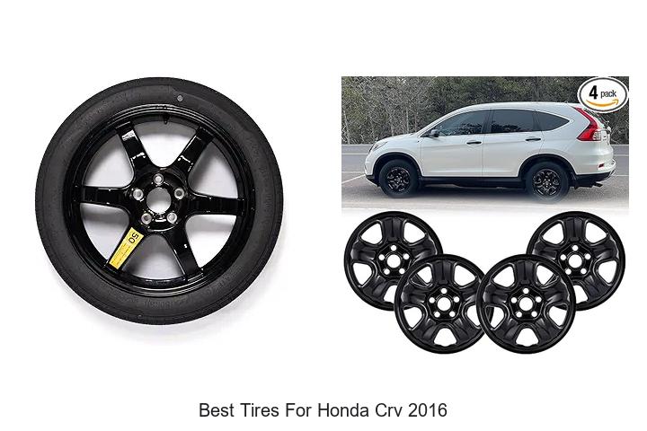 Top 12 Best Tires for Honda CRV 2016 That Boost Performance!