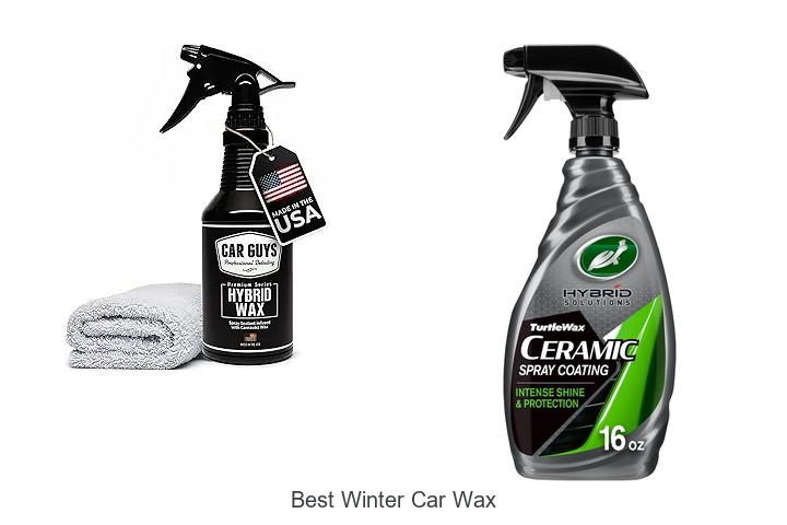 Top 12 Best Winter Car Wax You Can’t Drive Without!