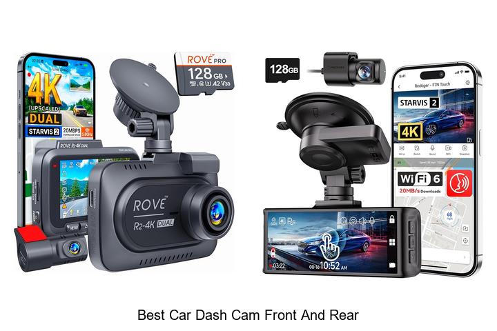 Top 12 Best Car Dash Cam Front and Rear You Need Now