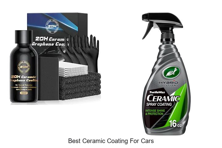 Top 12 Best Ceramic Coating for Cars You Must Try Now