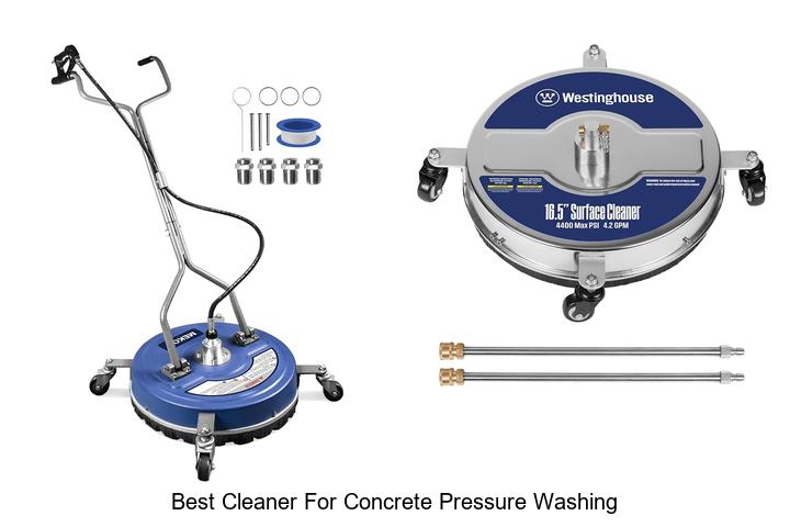 Top 12 Best Cleaner For Concrete Pressure Washing Revealed!