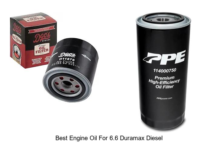Top 12 Best Engine Oil for 6.6 Duramax Diesel You Need Now