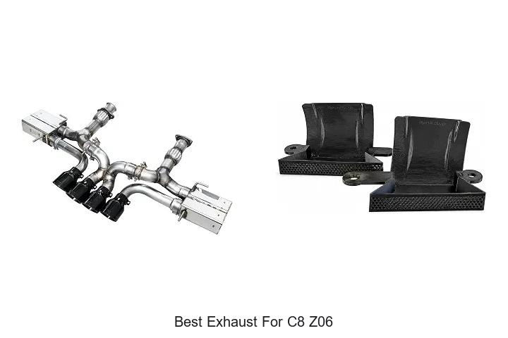 Top 12 Best Exhaust For C8 Z06 That Will Blow Your Mind!