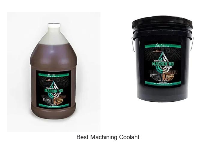 Top 12 Best Machining Coolant That Boosts Your Productivity