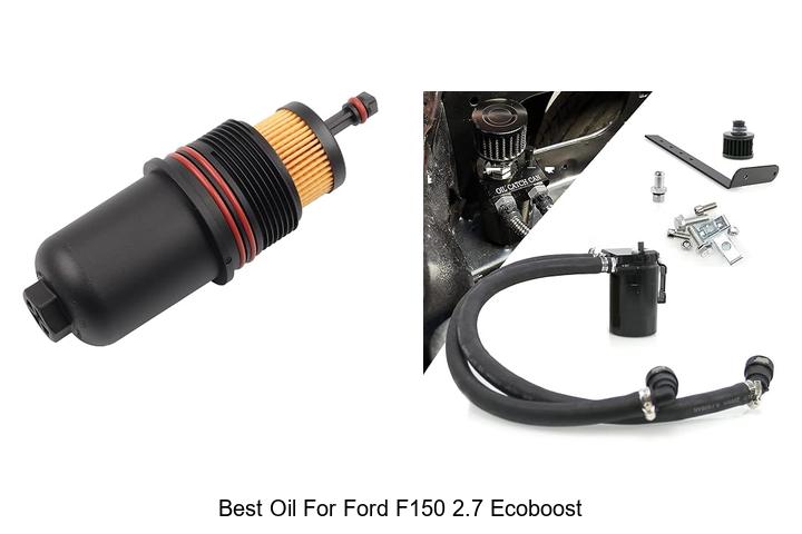 Top 12 Best Oil For Ford F150 2.7 EcoBoost You Need Now!