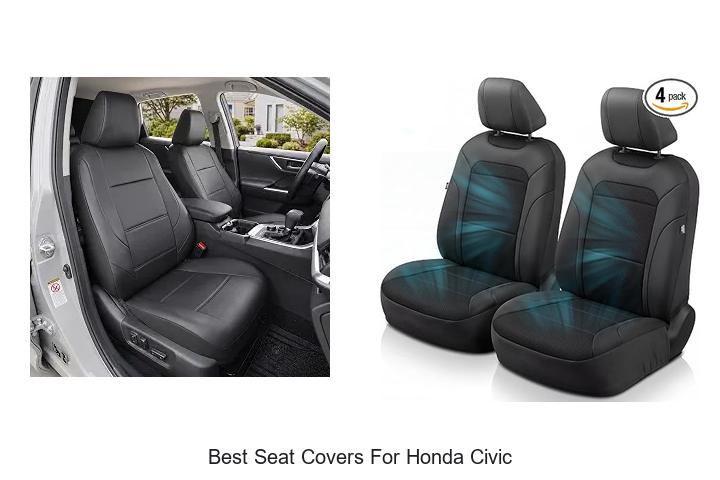 Top 12 Best Seat Covers for Honda Civic You Must See Now