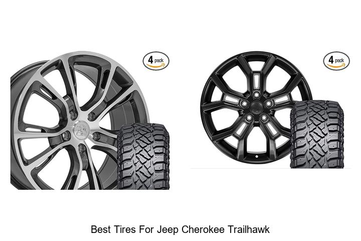 Top 12 Best Tires for Jeep Cherokee Trailhawk You Need Now
